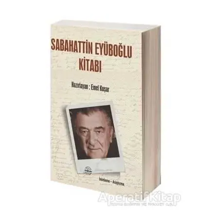 Sabahattin Eyüboğlu Kitabı - Emel Koşar - Mühür Kitaplığı
