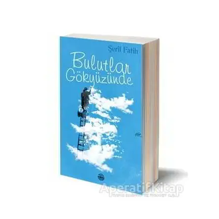 Bulutlar Gökyüzünde - Şerif Fatih - Mühür Kitaplığı