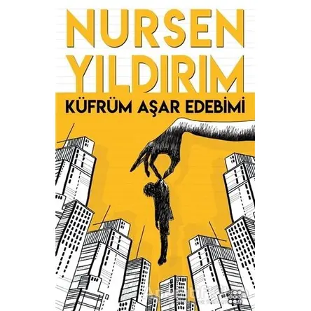 Küfrüm Aşar Edebimi - Nursen Yıldırım - Dokuz Yayınları