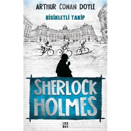 Sherlock Holmes - Bisikletli Takip - Sir Arthur Conan Doyle - Dokuz Yayınları