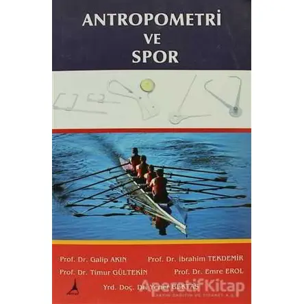 Antropometri ve Spor - Emre Erol - Alter Yayıncılık