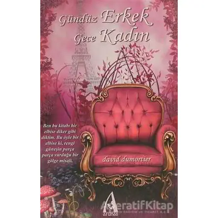 Gündüz Erkek Gece Kadın - David Dumortier - Arunas Yayıncılık