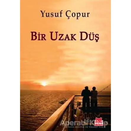 Bir Uzak Düş - Yusuf Çopur - Kırmızı Kedi Yayınevi