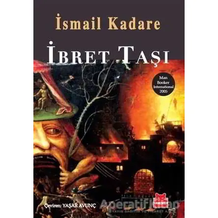 İbret Taşı - İsmail Kadare - Kırmızı Kedi Yayınevi