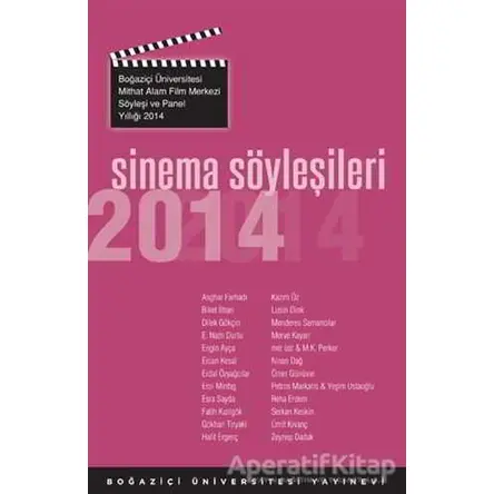 Sinema Söyleşileri 2014 - Kolektif - Boğaziçi Üniversitesi Yayınevi