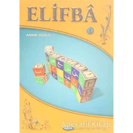 Elifba 1 - Amme Cüzü - Kolektif - Kevser Yayınları