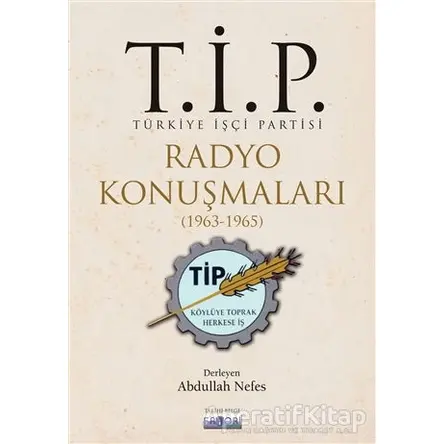 T.İ.P. Radyo Konuşmaları (1963-1965) - Abdullah Nefes - Favori Yayınları