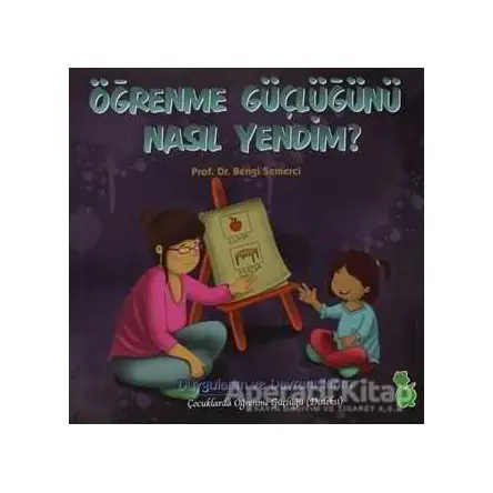 Öğrenme Güçlüğünü Nasıl Yendim? - Bengi Semerci - Yeşil Dinozor