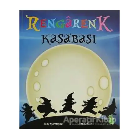 Rengarenk Kasabası - İlkay Marangoz - Yeşil Dinozor