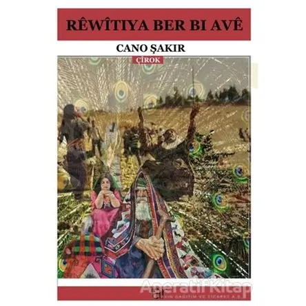 Rewitiya Ber Bi Ave - Cano Şakır - Ar Yayınları