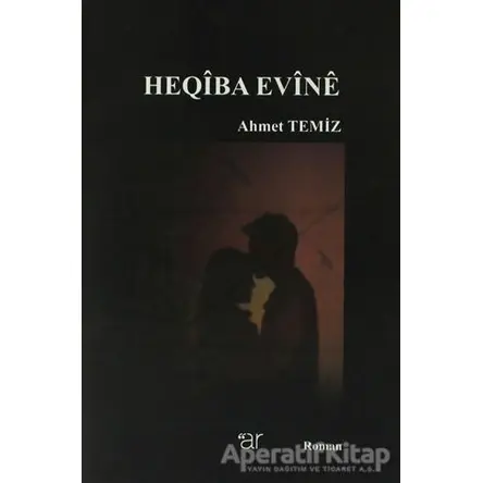 Heqiba Evine - Ahmet Temiz - Ar Yayınları