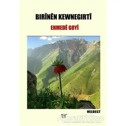 Bırinen Kewnegırti - Ehmede Goyi - Ar Yayınları