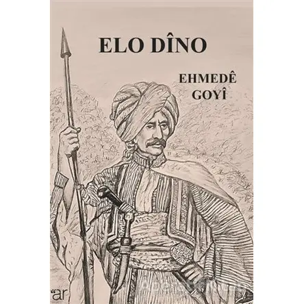 Elo Dino - Ehmede Goyi - Ar Yayınları