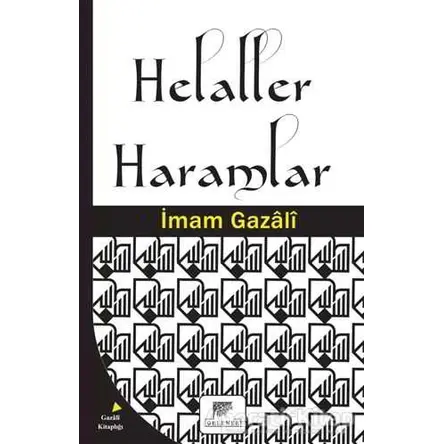Helaller Haramlar - İmam-ı Gazali - Gelenek Yayıncılık