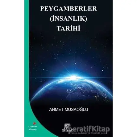 Peygamberler (İnsanlık) Tarihi - Ahmet Musaoğlu - Gelenek Yayıncılık