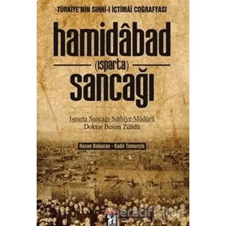 Hamidabad (Isparta) Sancağı - Hasan Babacan - Altın Post Yayıncılık