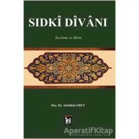 Sıdki Divanı - Abdullah Eren - Altın Post Yayıncılık