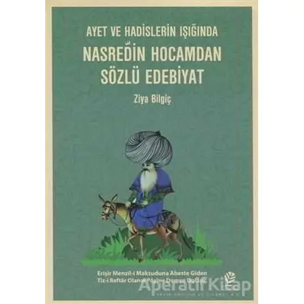 Nasreddin Hocamdan Sözlü Edebiyat - Ziya Bilgiç - Gonca Yayınevi