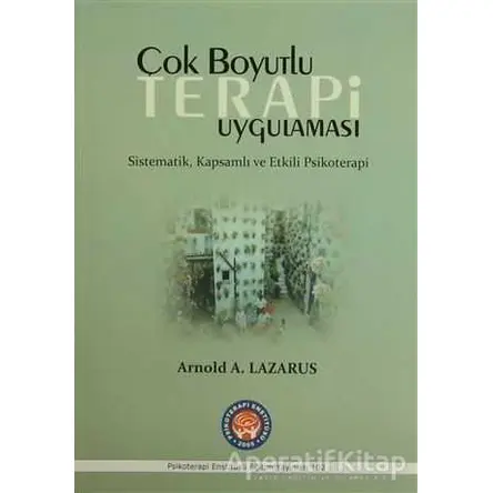 Çok Boyutlu Terapi Uygulaması - Arnold A. Lazarus - Psikoterapi Enstitüsü