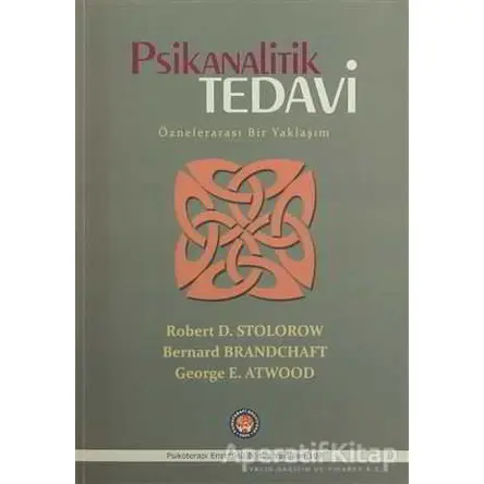 Psikanalitik Tedavi - Robert D. Stolorow - Psikoterapi Enstitüsü