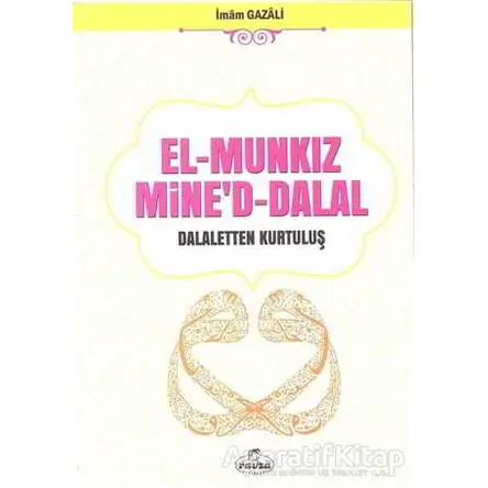 El Munkiz Mineddalal: Delaletten Kurtuluş - İmam-ı Gazali - Ravza Yayınları