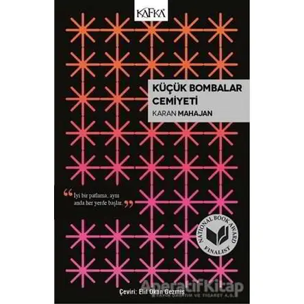 Küçük Bombalar Cemiyeti - Karan Mahajan - Kafka Kitap
