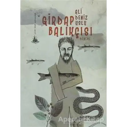 Girdap Balıkçısı - Ali Deniz Uslu - Yitik Ülke Yayınları