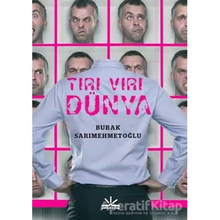 Tırı Vırı Dünya - Burak Sarımehmetoğlu - Potkal Kitap Yayınları