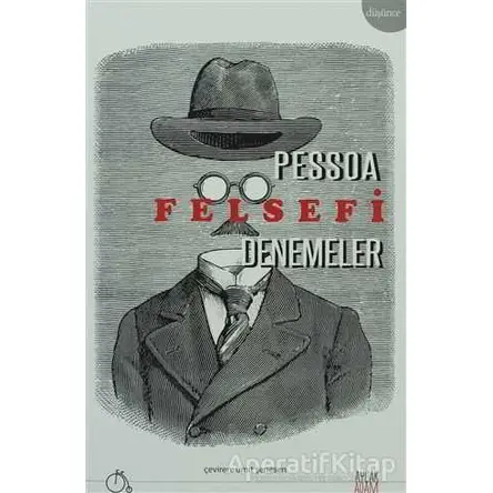Felsefi Denemeler - Fernando Pessoa - Aylak Adam Kültür Sanat Yayıncılık