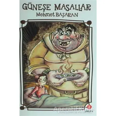 Güneş’e Masallar - Mehmet Başaran - Şimşek Yayınları