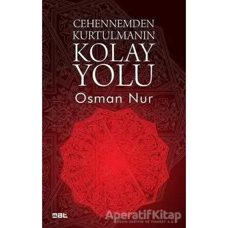 Cehennemden Kurtulmanın Kolay Yolu - Osman Nur - Mat Kitap