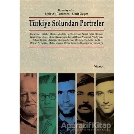 Türkiye Solundan Portreler - Ümit Özger - Dipnot Yayınları