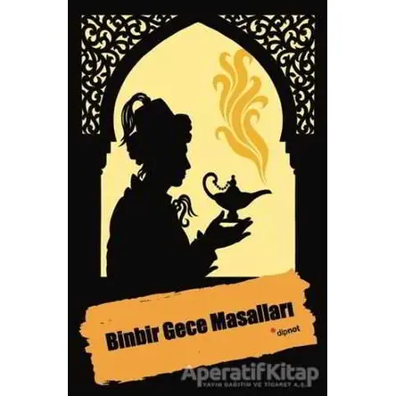 Binbir Gece Masalları - Kolektif - Dipnot Yayınları
