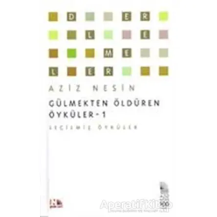 Gülmekten Öldüren Öyküler 1 - Aziz Nesin - Nesin Yayınevi