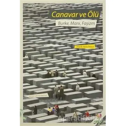 Canavar ve Ölü - Mark Neocleous - h2o Kitap