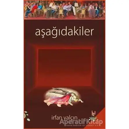 Aşağıdakiler - İrfan Yalçın - h2o Kitap