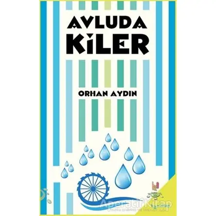 Avludakiler - Orhan Aydın - h2o Kitap