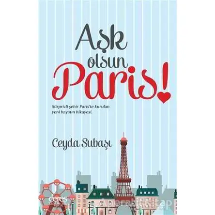 Aşk Olsun Paris! - Ceyda Subaşı - Ceres Yayınları