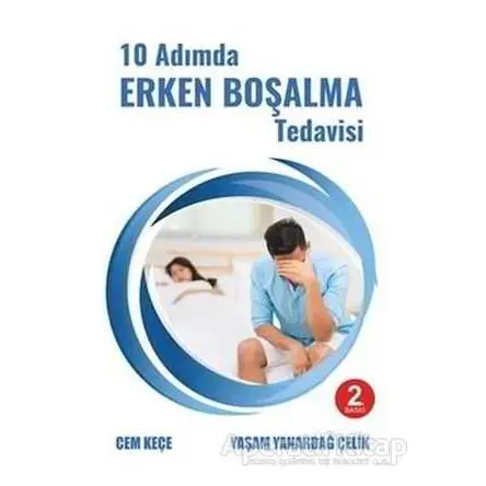 10 Adımda Erken Boşalma Tedavisi - A. Cem Keçe - Pusula (Kişisel) Yayıncılık