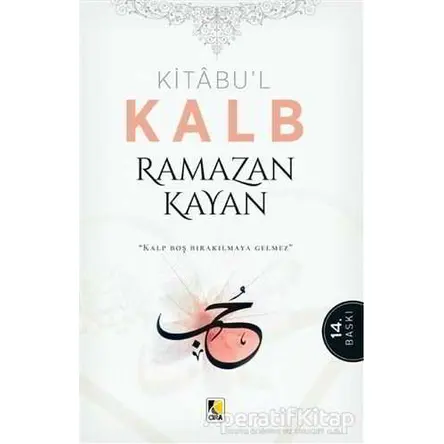 Kitabu’l Kalb - Ramazan Kayan - Çıra Yayınları