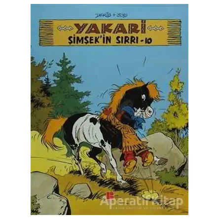 Yakari Şimşekin Sırrı -10 - Derib + Job - Bilge Kültür Sanat