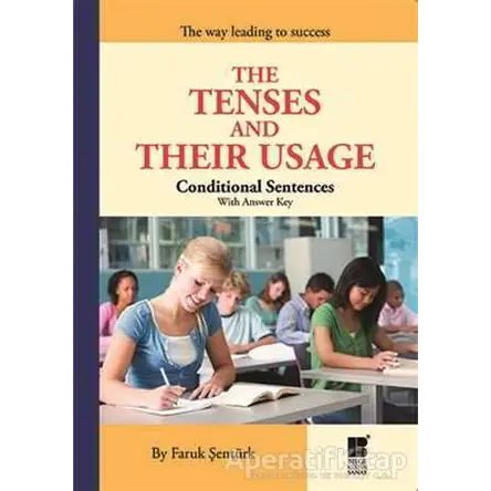 The Tenses and Their Usage - Conditional Sentences With Answer Key