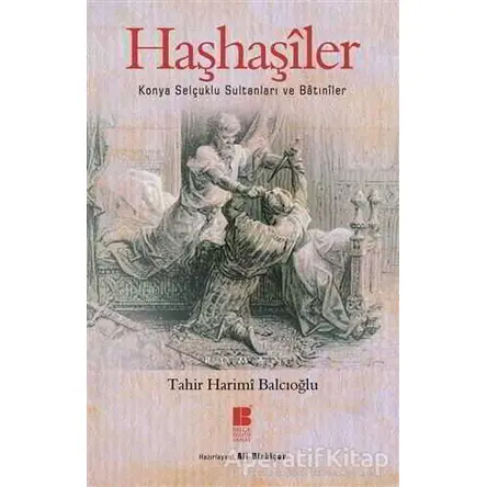 Haşhaşiler - Tahir Harimi Balcıoğlu - Bilge Kültür Sanat