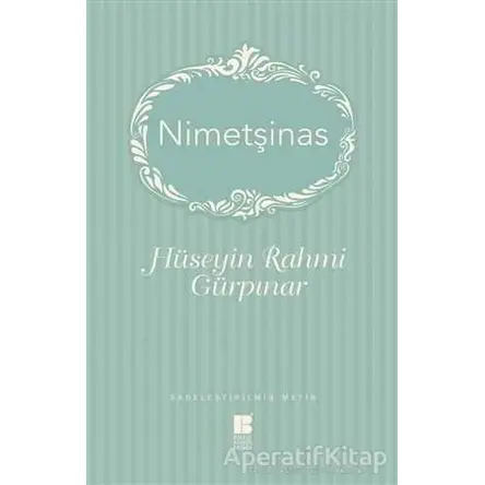 Nimetşinas - Hüseyin Rahmi Gürpınar - Bilge Kültür Sanat