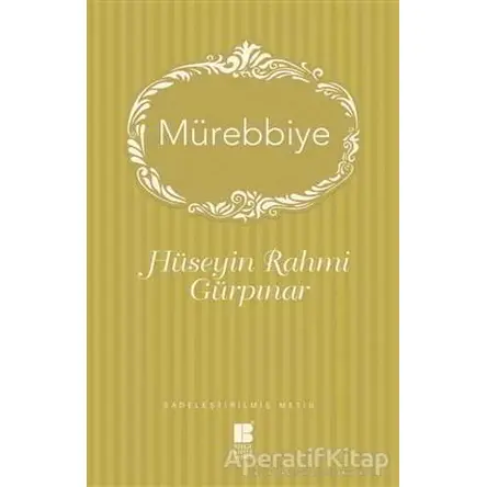 Mürebbiye - Hüseyin Rahmi Gürpınar - Bilge Kültür Sanat