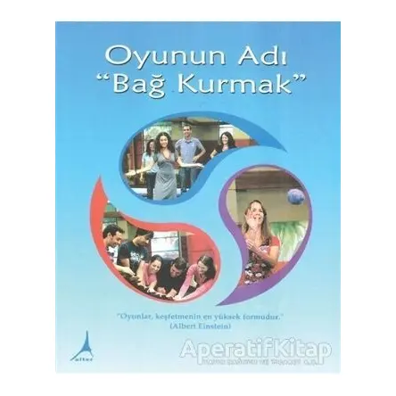 Oyunun Adı Bağ Kurmak - Michael Laitman - Alter Yayıncılık