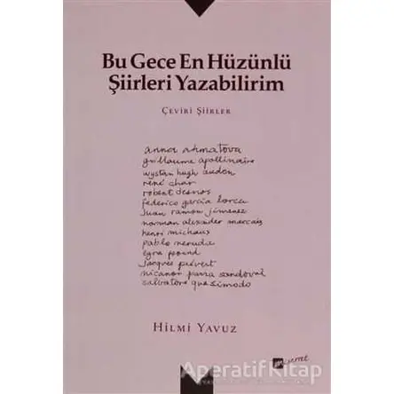 Bu Gece En Hüzünlü Şiirleri Yazabilirim - Hilmi Yavuz - Meserret Yayınları