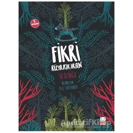 Fikri Rüyakaçıran - Su Özdoğu - Kırmızı Kedi Çocuk