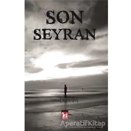 Son Seyran - Gürsel Kabataş - Altın Post Yayıncılık