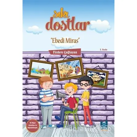 Sıkı Dostlar - Ebedi Miras - Firdevs Çağlayan - Mgv Yayınları
